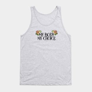 My Body My Choice Tank Top